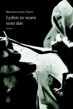 "Lyden av noen som d√∏r - roman" av Brynjulf Jung Tj√∏nn