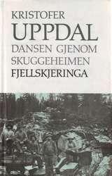 Fjellskjeringa - basola Storbas og laget hans. Dansen gjenom skuggeheimen