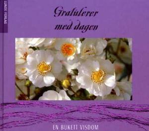 "Gratulerer med dagen - en bukett visdom" av Asbjørn Kvalbein