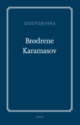"Brødrene Karamasov" av Fjodor M. Dostojevskij