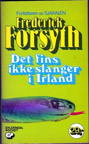 "Det fins ikke slanger i Irland" av Frederick Forsyth