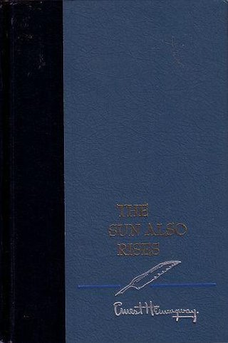 "The Sun Also Rises" av Ernest Hemmingway