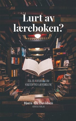 "Lurt av læreboken? feil og forvirring om kristen tro i læremidlene" av Bjørn Are Davidsen