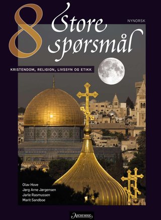 Store spørsmål 8 - kristendom, religion, livssyn og etikk