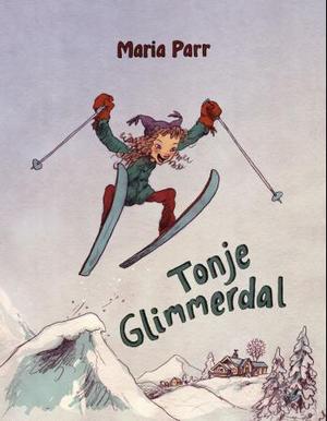 "Tonje Glimmerdal" av Maria Parr
