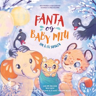 Fanta og baby Miu - om å få søsken