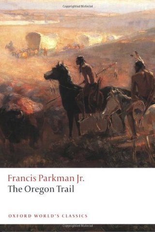 The Oregon Trail (Oxford World's Classics)