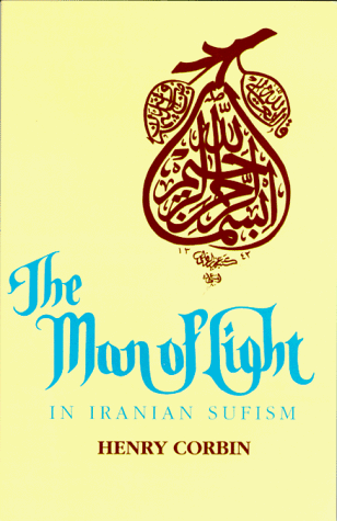 "The Man of Light in Iranian Sufism" av Henry Corbin