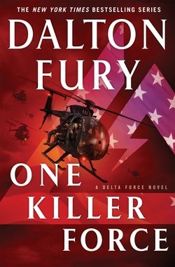 One Killer Force (Hardcover)--by Dalton Fury [2015 Edition]