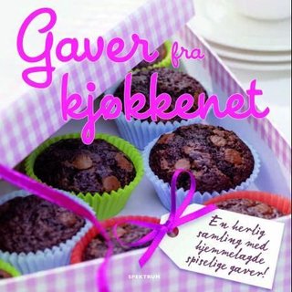 "Gaver fra kjøkkenet - en herlig samling med hjemmelagde spiselige gaver!" av Ann Kleinberg