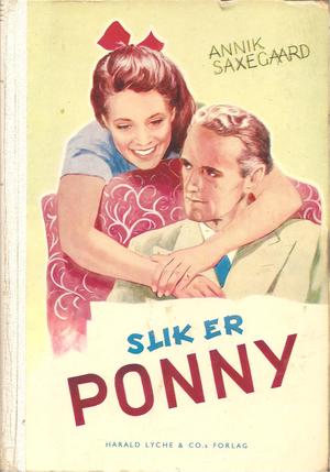 "Slik er Ponny" av Annik Saxegaard