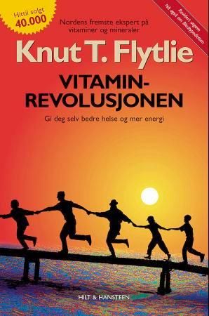 Vitaminrevolusjonen - trim ditt immunforsvar med vitaminer og mineraler : slik får du bedre helse og mer energi