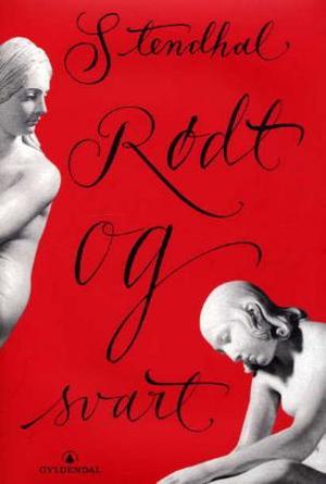 "Rødt og svart - historie fra det nittende århundre" av Stendhal