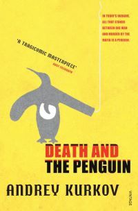 "Death and the penguin" av Andrej Kurkov