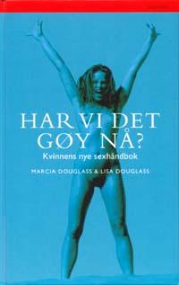 "Har vi det gøy nå? kvinnens nye sexhåndbok" av Marcia Douglass