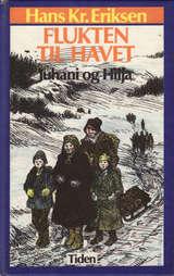 Flukten til havet - juhani og Hilja