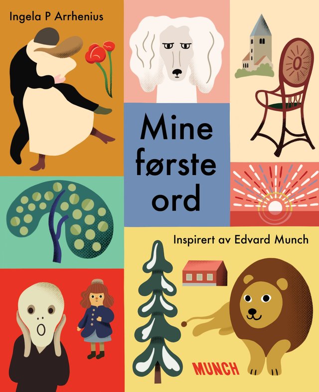 "Mine første ord - inspirert av Edvard Munch" av Ingela P. Arrhenius