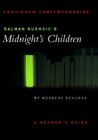 Salman Rushdie's Midnight's Children - A Reader's Guide (Continuum Contemporaries)