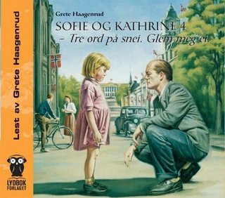 Sofie og Kathrine 4 - tre ord på snei, glem meg ei