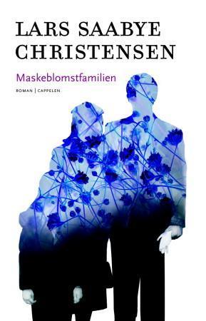 "Maskeblomstfamilien" av Lars Saabye Christensen
