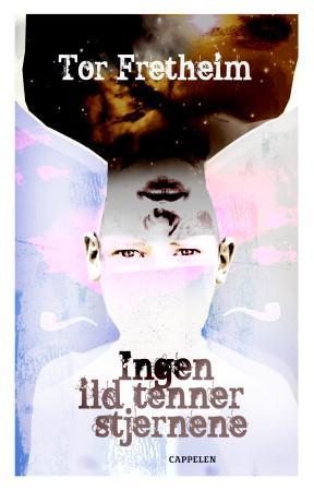 "Ingen ild tenner stjernene" av Tor Fretheim