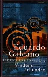 "Ildens erindring  - 3 : Vindens århundre" av Eduardo Galeano