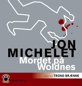 "Mordet på Woldnes" av Jon Michelet