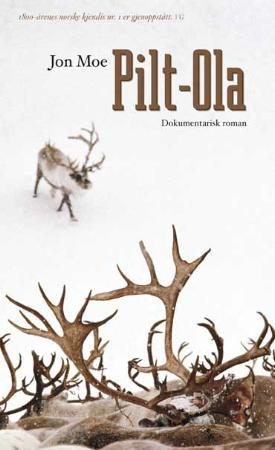 "Pilt-Ola dokumentarisk roman" av Jon Moe