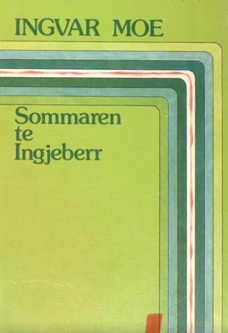 Sommaren te Ingjeberr - bygdaprosa