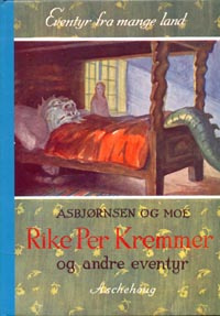 Rike Per Kremmer og andre eventyr