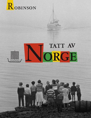 "Tatt av Norge" av Robert A. Robinson