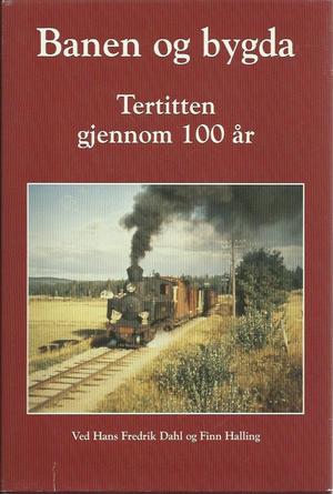 "Banen og Bygda Tertitten gjennom 100 år" av Hans Fredrik Dahl