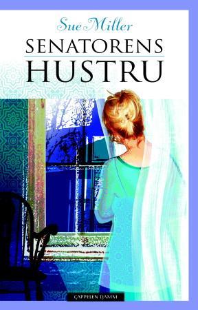 "Senatorens hustru" av Sue Miller