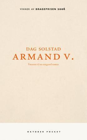 "Armand V. - fotnoter til en uutgravd roman" av Dag Solstad