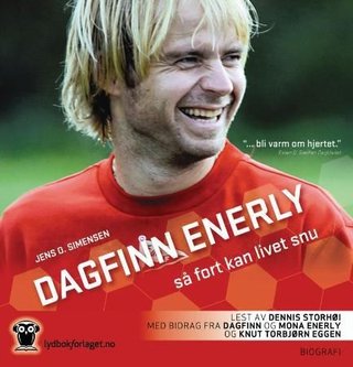 Dagfinn Enerly - så fort kan livet snu