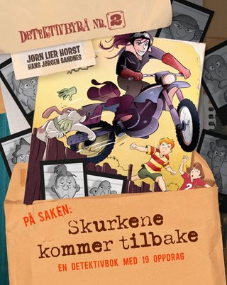 Skurkene kommer tilbake - en detektivbok med 19 oppdrag