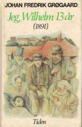 "Jeg, Wilhelm, 13 år (1891)" av Johan Fredrik Grøgaard