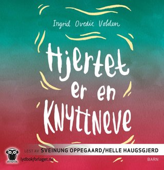 "Hjertet er en knyttneve" av Ingrid Ovedie Volden