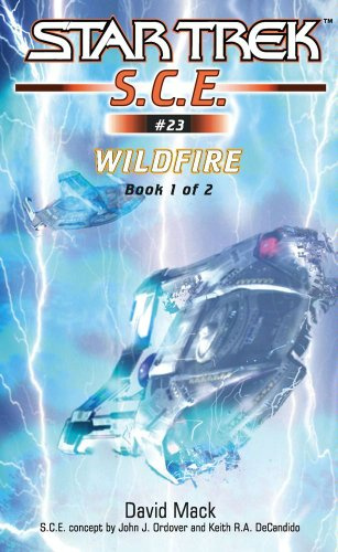 "Wildfire Book 1 Star Trek: S.C.E. #23" av David Mack