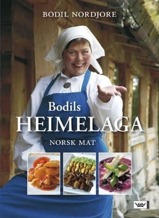 "Bodils heimelaga norsk mat" av Bodil Nordjore