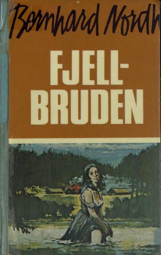 "Fjellbruden" av Bernhard Nordh
