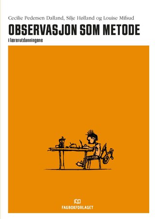 "Observasjon som metode" av Cecilie Dalland