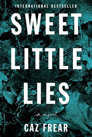 "Sweet Little Lies A Novel" av Caz Frear