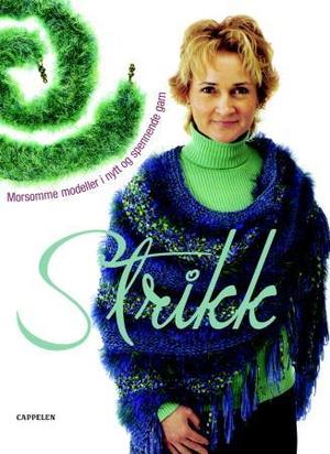 "Strikk - morsomme modeller i nytt og spennende garn" av Jayne S. Davis