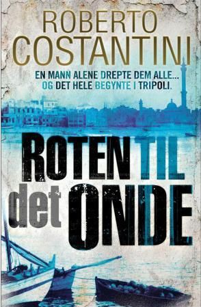 "Roten til det onde" av Roberto Costantini