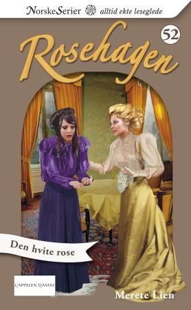 "Den hvite rose" av Merete Lien