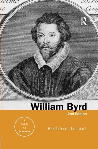 "William Byrd A Research and Information Guide (Routledge Music Bibliographies)" av Richard Turbet
