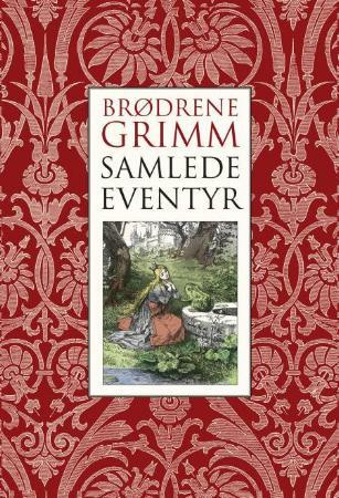 "Samlede eventyr" av Jacob Grimm