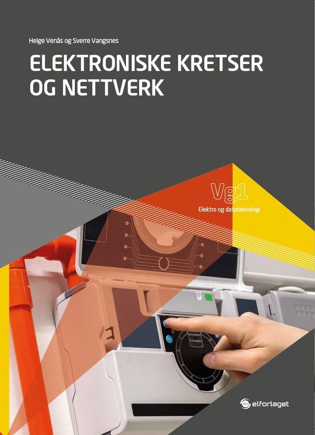 "Elektroniske kretser og nettverk - vg1 elektro og datateknologi" av Helge Venås