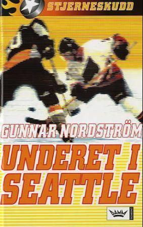 "Underet i Seattle" av Gunnar Nordström